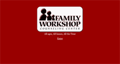 Desktop Screenshot of familyworkshopcounseling.com